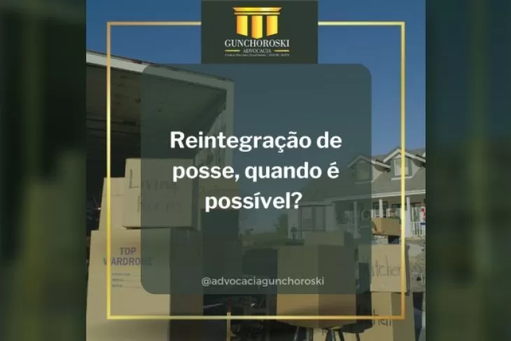 Reintegração de posse, quando é possível?