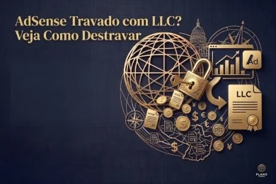 Formulário Fiscal do AdSense Travado? O Motivo (Quase Sempre) é a sua LLC — e o Caminho Para Destravar