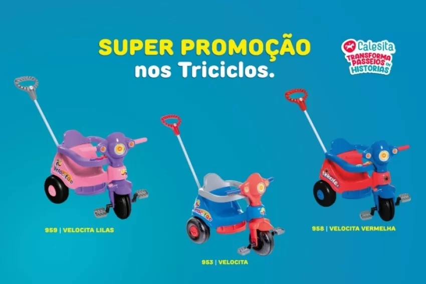 Aproveite a Super Promoção de Triciclos da Calesita